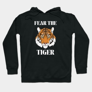 Fear The Tiger Hoodie